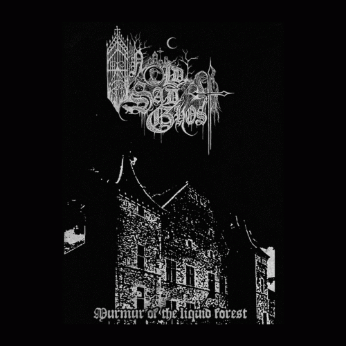 An Old Sad Ghost : Murmur of the Liquid Forest